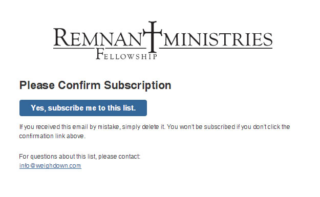 Subscribe to the Remnant Fellowship Ministries Mailing List Step 3