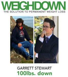 Weigh Down Before & After Garrett Stewart