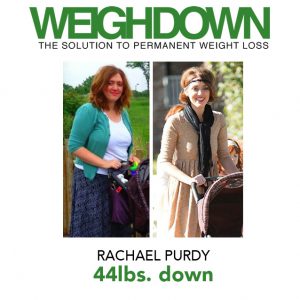 Weigh Down Before & After Rachael Purdy