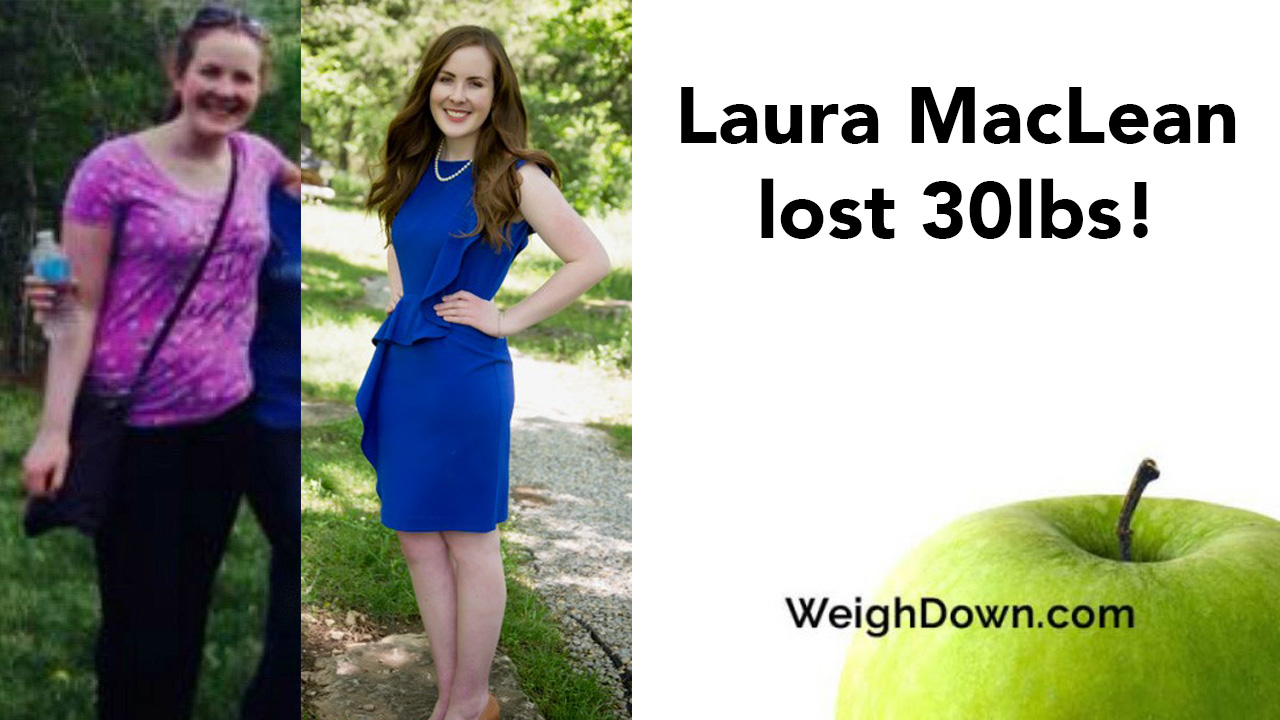 Weigh Down Before & After Laura MacLean