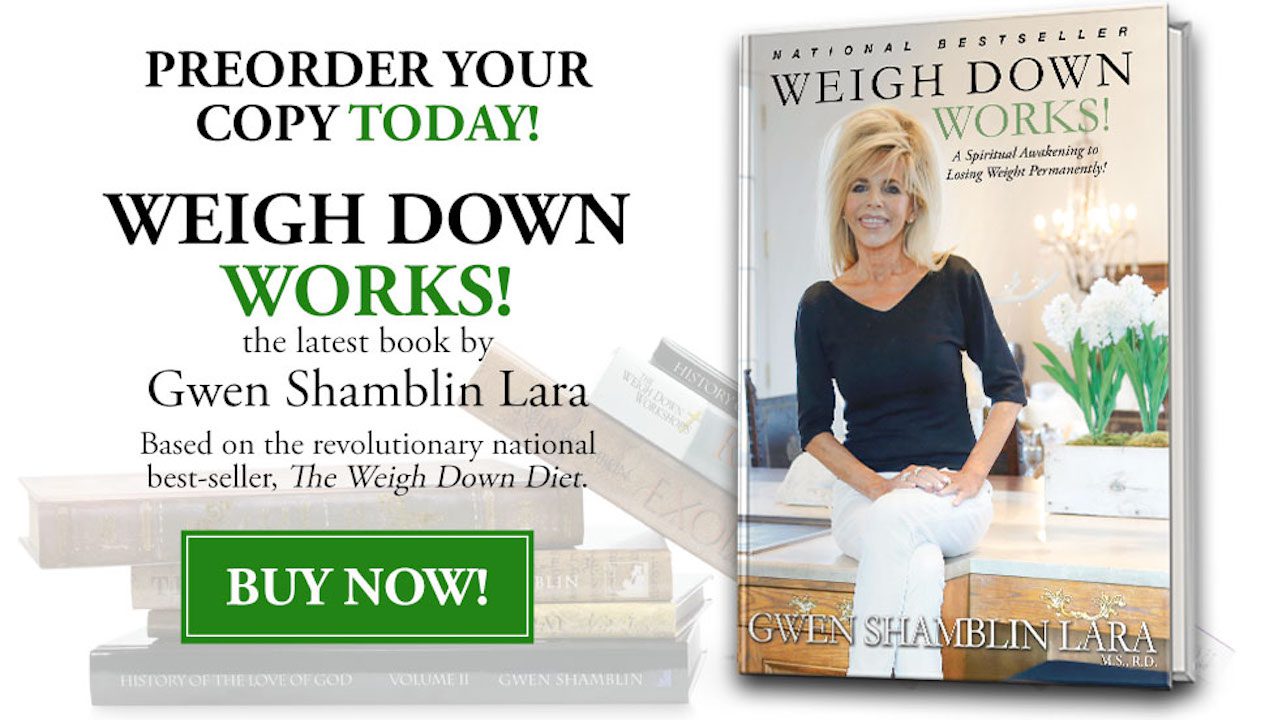 Gwen Shamblin Lara's latest book Weigh Down Works!