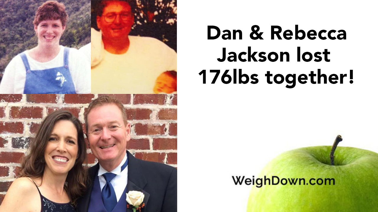 Weigh Down Before & After Dan & Rebecca Jackson