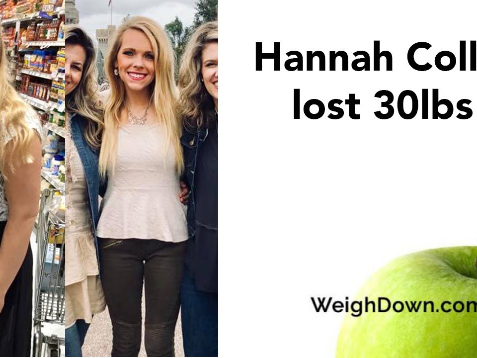 Weigh Down Before & After Hannah Collins
