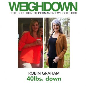 Weigh Down Before & After Robin Graham